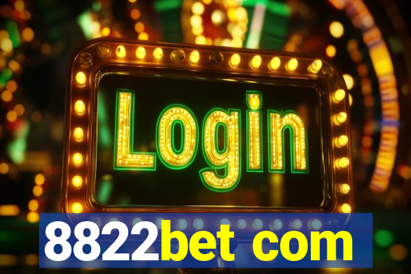 8822bet com